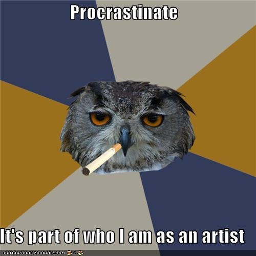 procrastinate
